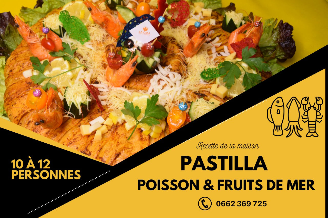 Pastilla Royale aux Poissons & Fruits de Mer 10-12 personnes